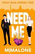 Need Me