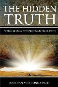 The Hidden Truth: For Those Who Know There's More Than the Church Teaches