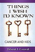 Things I Wish I'd Known: Cancer and Kids