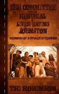 The Committee for the Reburial of Liver-eating Johnston: Memoirs of a Dyslexic Teacher