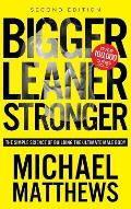 Bigger Leaner Stronger 2nd Edition