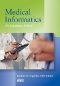 Medical Informatics: An Executive Primer, Third Edition