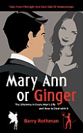 Mary Ann or Ginger: The Dilemma in Every Man's Life and How to Deal with It