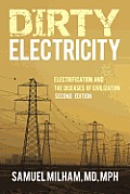 Dirty Electricity Electrification & the Diseases of Civilization
