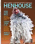 Henhouse How to Raise Your Own Chickens The International Book for Chickens & Their Lovers