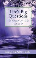 Life's Big Questions: The Gospel of John