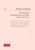 Wang Xiaoye Liber Amicorum: The Pioneer of Competition Law in China
