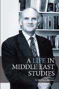 A Life in Middle East Studies
