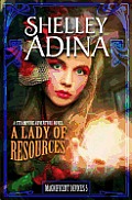A Lady of Resources: A Steampunk Adventure Novel