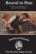 Stories of Success: Bound To Rise (Illustrated)