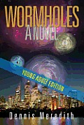 Wormholes Young Adult Edition
