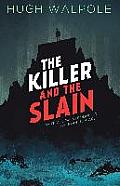 Killer & the Slain A Strange Story