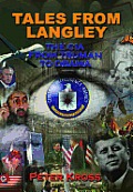 Tales from Langley The CIA from Truman to Obama