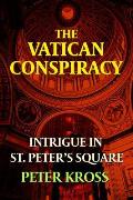 Vatican Conspiracy Intrigue in St Peters Square