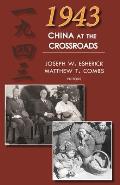 1943: China at the Crossroads