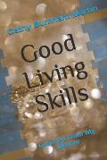 Good Living Skills: Learned from My Mother