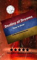 Destiny of Dreams: Time Is Dear