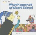 What Happened at Wizard School