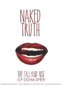 The Naked Truth: The Fall and Rise of Dona Speir