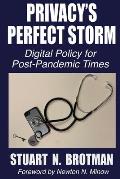 Privacy's Perfect Storm: Digital Policy for Post-Pandemic Times