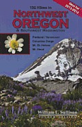 100 Hikes in Northwest Oregon & Southwest Washington 4th Edition