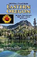 100 Hikes Eastern Oregon 3rd Edition