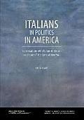 Italians in Politics in America: Conversations with Italian-American Legislators of the State of New York