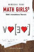 Math Girls 3: Godel's Incompleteness Theorems