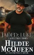 Jaded: Luke: Laurel Creek Series