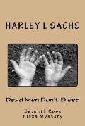 Dead Men Dont Bleed Seventh Rose Plaza Mystery Club Mystery