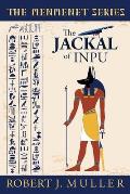The Jackal of Inpu: A Menmenet Alternate History Mystery