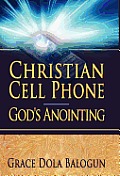 Christian Cell Phone God's Anointing