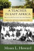 A Teacher in East Africa: Stories from the Teachers for East Africa Experience