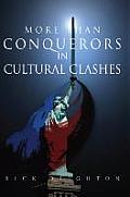 More than Conquerors in Cultural Clashes
