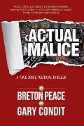 Actual Malice A True Crime Political Thriller