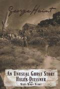 George Haint: An Unusual Ghost Story
