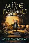 The Mice of Barnville: Episode One - The Quest