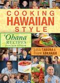 Cooking Hawaiian Style Ohana Recipes from Lanai & Friends