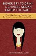 Never Drink A Chinese Woman Under The Table Plus Other Fun & Practical Tips