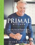 Primal Kitchen Cookbook Eat Like Your Life Depends on It