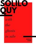 Soliloquy with the Ghosts in Nile