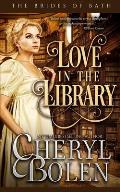 Love in the Library: The Bides of Bath, Book 5