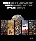 Overdevelopment Overpopulation Overshoot