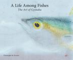 A Life Among Fishes: (invaid Isbn)