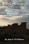 New Mexico: A Glimpse Into an Enchanted Land