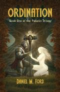 Ordination, 1: Book One of the Paladin Trilogy
