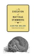 An Evocation of Matthias Stimmberg