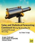Sales and Statistical Forecasting Combined: Mixing Approaches for Improved Forecast Accuracy