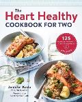 Heart Healthy Cookbook for Two 125 Perfectly Portioned Low Sodium Low Fat Recipes
