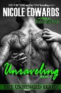 Unraveling - Unhinged Book 2: The Unhinged Series